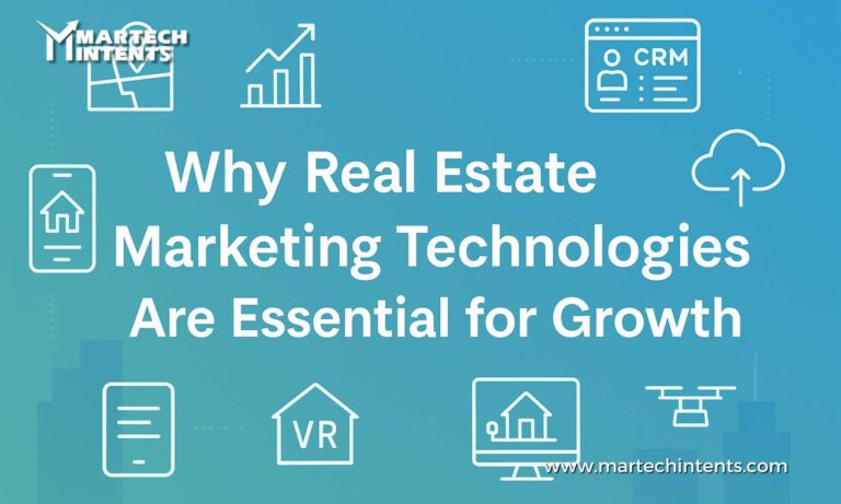 Real estate marketing technologies helping businesses improve leads, automation, and customer growth