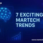 7 Exciting Martech Trends