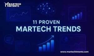 11 Proven Martech Trends